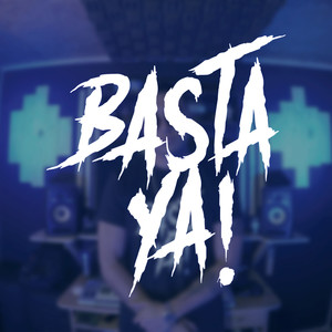 Basta Ya (Explicit)