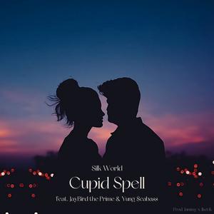 Cupid Spell (feat. JayBird the Prime & Yung $eabass)