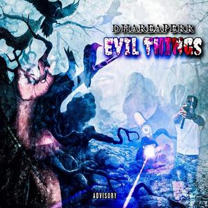 Evil Things (Explicit)