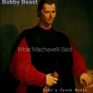 What Machiavelli Said