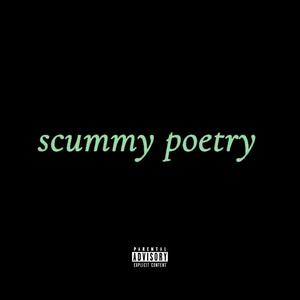 scummy poetry (Explicit)