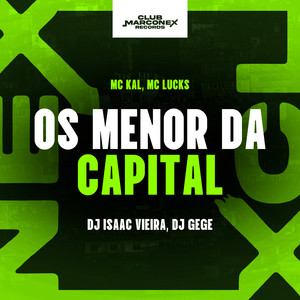 Os Menor Da Capital (Explicit)