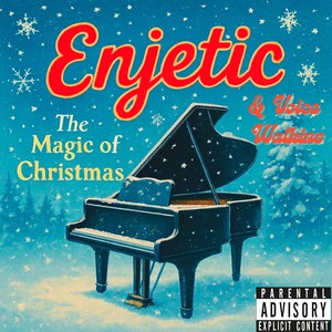 The Magic Of Christmas (Explicit)