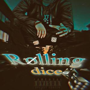 Rolling dice (feat. YHung zeke) (Explicit)
