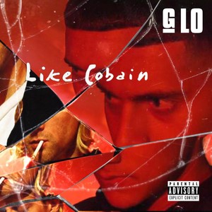 Like Cobain (Explicit)