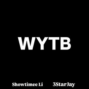 WYTB (feat. 3StarJay) [Explicit]