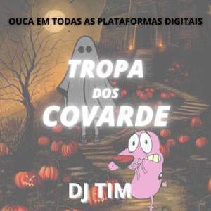 Tropa Dos Covarde (feat. Mc Gw, Mc Th & Dj Tim) (Explicit)