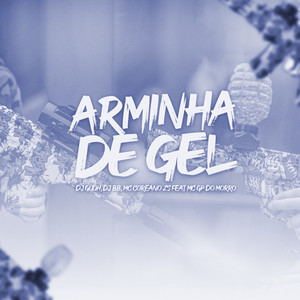 ARMINHA DE GEL (Explicit)