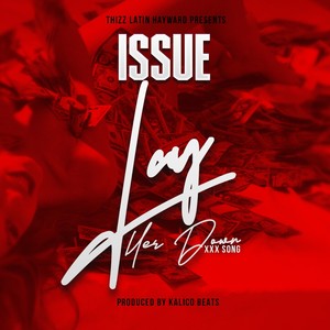 Lay Her Down (Explicit)