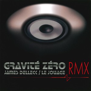 Gravité Zéro Rmx