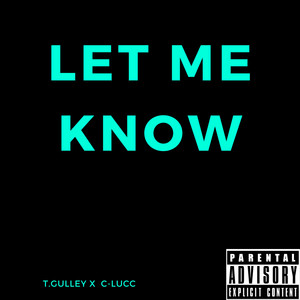 Let me know (Explicit)