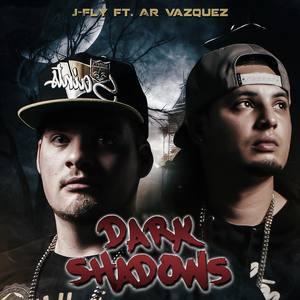 Dark Shadows (feat. Ar Vazquez) [Explicit]