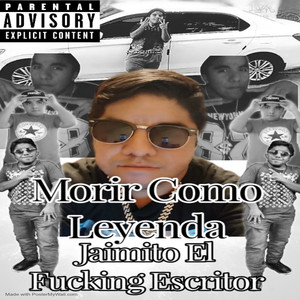 Morir Como Leyenda (Explicit)