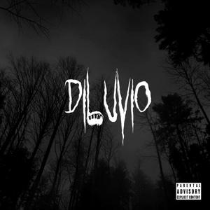 Diluvio (Explicit)
