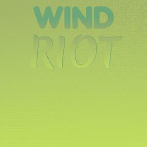 Wind Riot