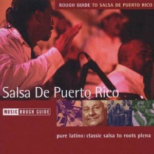 The Rough Guide to Salsa de Puerto Rico