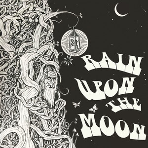 Rain Upon The Moon