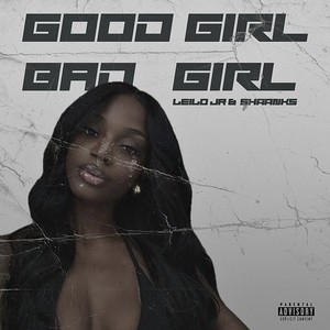 Good Girl, Bad Girl (Explicit)