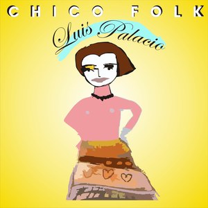 Chico Folk (Explicit)