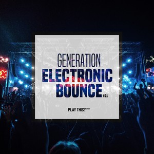 Generation Electronic Bounce, Vol. 21