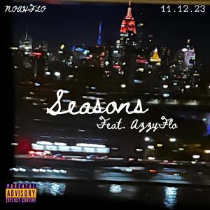 Seasons (feat. AzzyFlo) [Explicit]