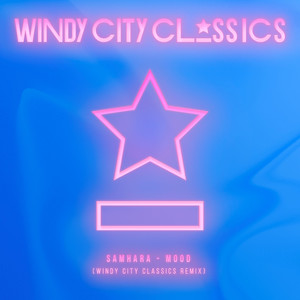 Mood (Windy City Classics Remix)