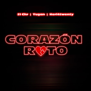 Corazón Roto (Remix|Explicit)