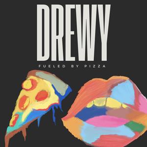 Fueled by Pizza (Explicit)