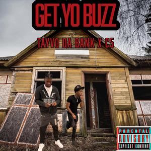 Get Yo Buzz (feat. C5) (Explicit)