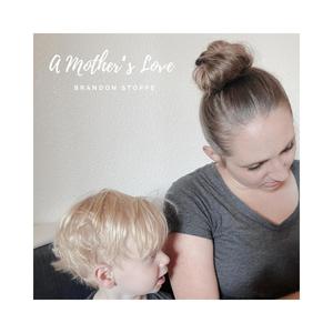 A Mother's Love (Acoustic Version)