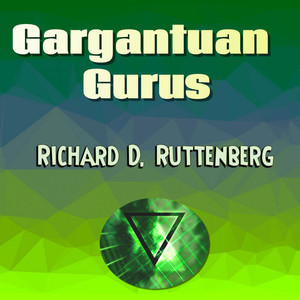 Gargantuan Gurus