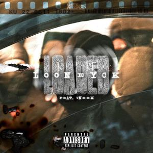 LOADED (feat. UNEEK.) (Explicit)