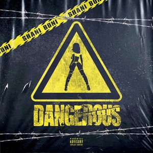 DANGEROUS (Explicit)
