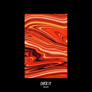 Over It (Deluxe)