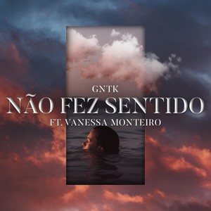 Não Fez Sentido (feat. Vanessa Monteiro)