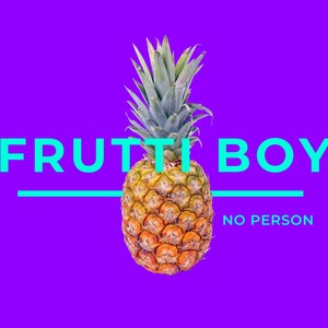 Frutti Boy (Explicit)