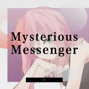 Mysterious Messenger