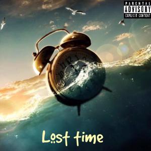 Lost Time (Explicit)