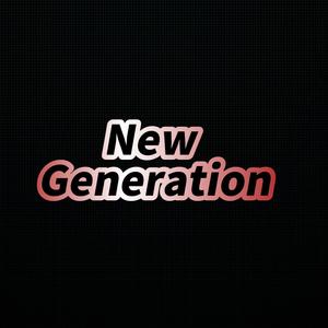 New Generation