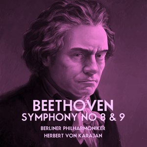 Beethoven Symphony Nos. 8 & 9