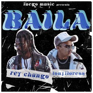 BAILA(feat. Rey Chango)