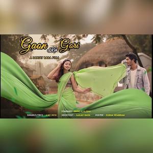 Gaon Ker Gori || Romantic Nagpuri Song (feat. Ajay Xess)