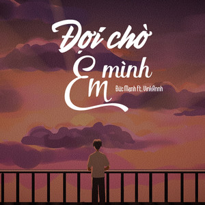 Đợi Chờ Mình Em (Beat) (Beat)