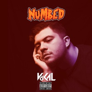 Vo-Kal - Numbed (Explicit)