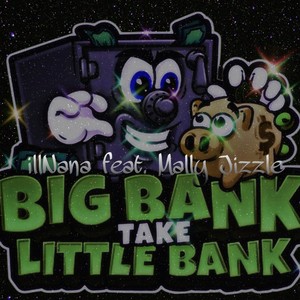 Big Bank (feat. Mally Jizzle) [Explicit]