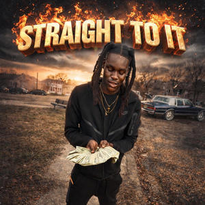 Straight to it (Explicit)