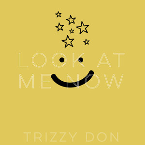 Look at Me Now (Explicit)