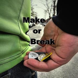 Make or Break