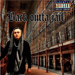 Back Outta Jail (Explicit)