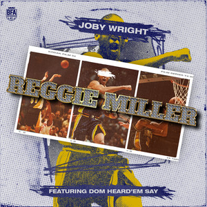 Joby Wright - Reggie Miller (Explicit)
